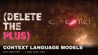 Delete the Plus — Context Language Models (arXiv 2609.37725) | Paper Music Video