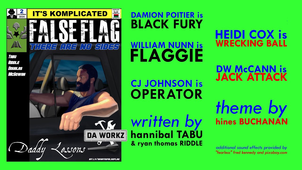 False Flag: Daddy Lessons (Episodes 1-3 In Totality)