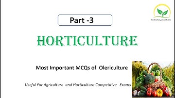 HORTICULTURE MCQs of Olericulture / Vegetable Science | ICAR | ASRB NET| ARS | IBPS | SRF | AFO ,FCI