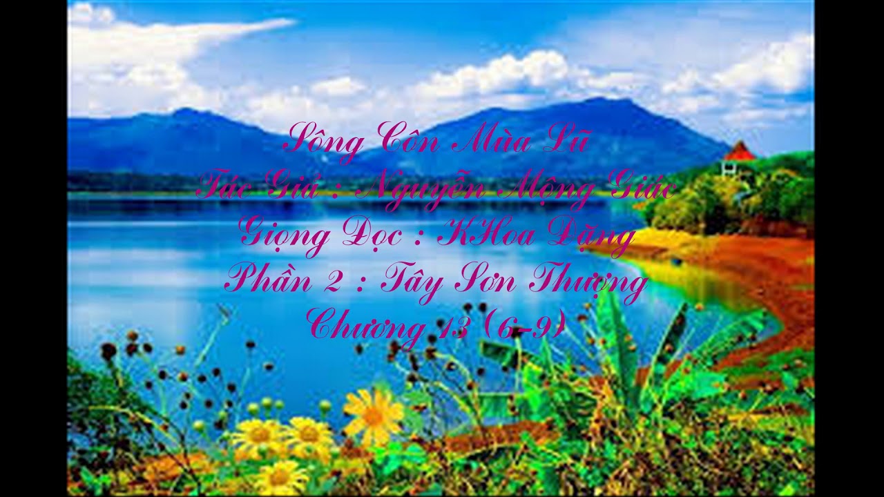 Sông Côn mùa lũ - chương 13 ( 6-9 ) - youtube