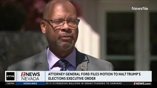Nevada Attorney General joins coalition to file injunction against president's elections executive