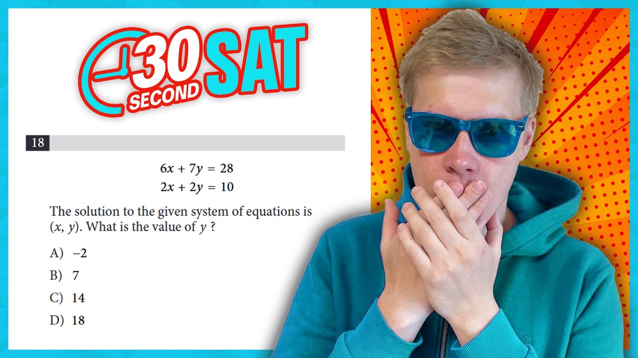 SAT | Test 3 Digital | Module 2 | Problem 18 - IN 30 SECONDS OR LESS ...