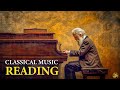 Classical Music for Reading - Mozart, Chopin, Debussy, Tchaikovsky | Classical Piano Music