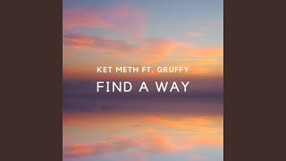 Find a way (feat. Gruffy)