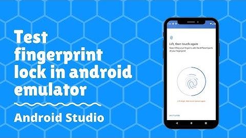 How to test fingerprint lock in android emulator.