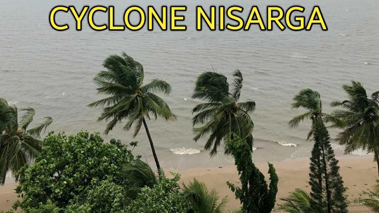 WATCH NISARGA CYCLONE