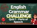 Parts of Speech Quiz - English Grammar - Can you pass this challenging parts of speech quiz?