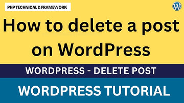 how to delete a post on WordPress | how to delete a blog post on WordPress | WordPress - Delete Post