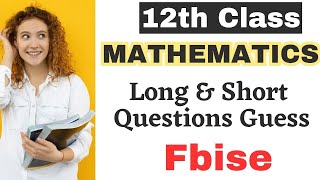 Math 12th Guess Fbise Exam 2024