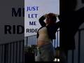 Just Let Me Ride @JiveDancing