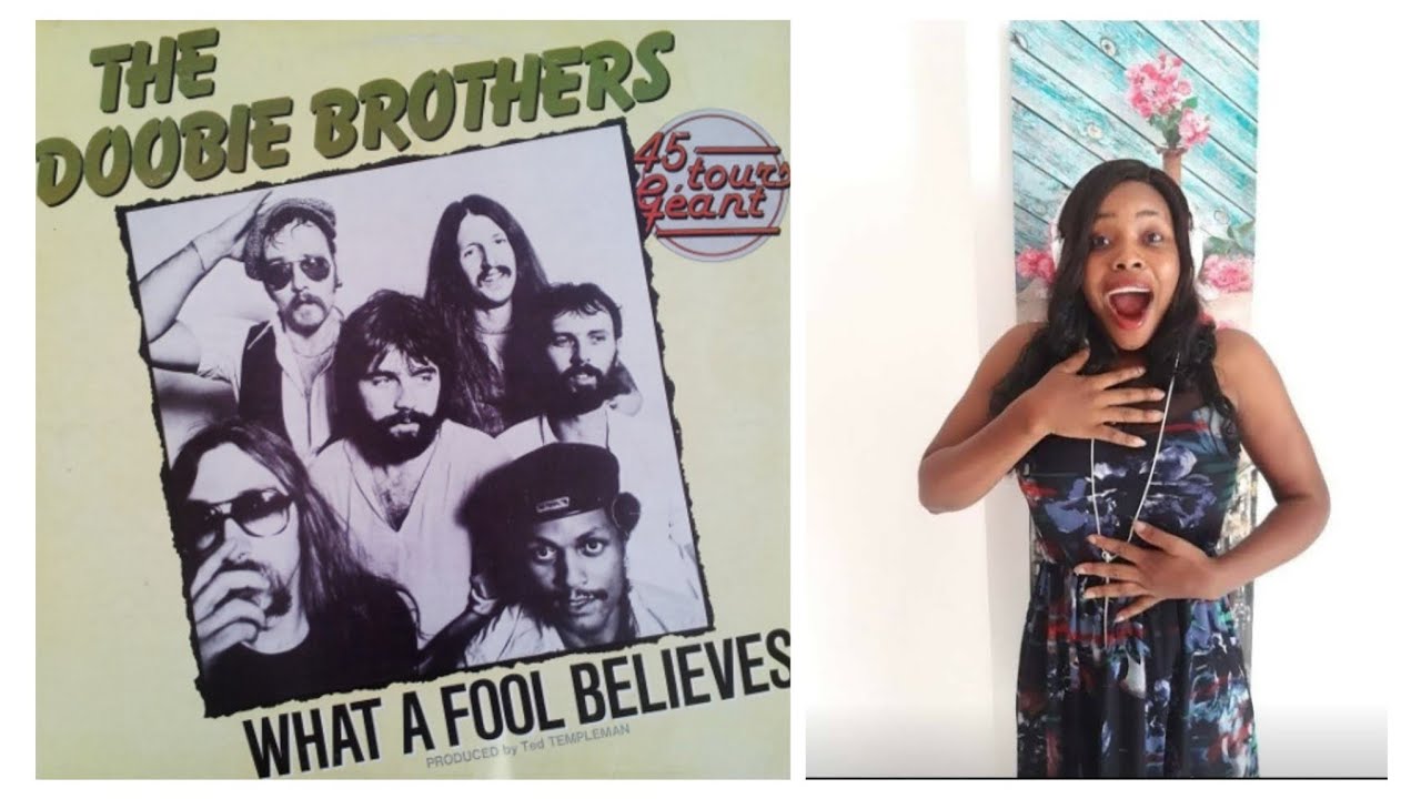 Doobie Brothers What A Fool Believes Reaction Video YouTube
