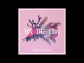 Hearts &amp; Colors - For The Love