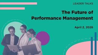 How Leading Organizations Are Redefining Performance Management