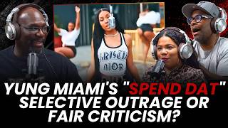 Is Yung Miami's "Spend Dat" Really the Problem?