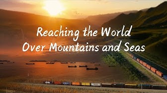 Thumbnail for Reaching the World Over Mountains and Seas