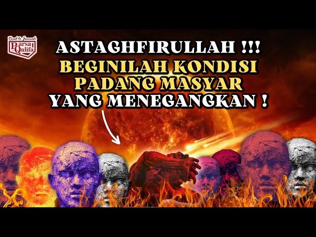 ASTAGHFIRULLAH !!! Beginilah Kondisi Padang Mahsyar Yang Menegangkan! class=