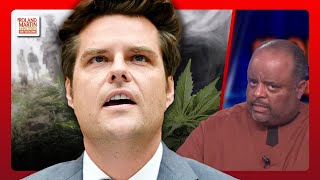 Matt Gaetz Proposes BAN On Cannabis Testing In The Military | Roland Martin