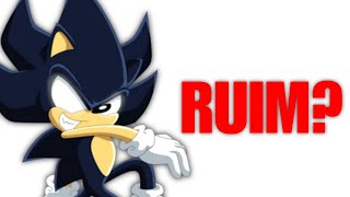 O PROBLEMA DE DARK SONIC