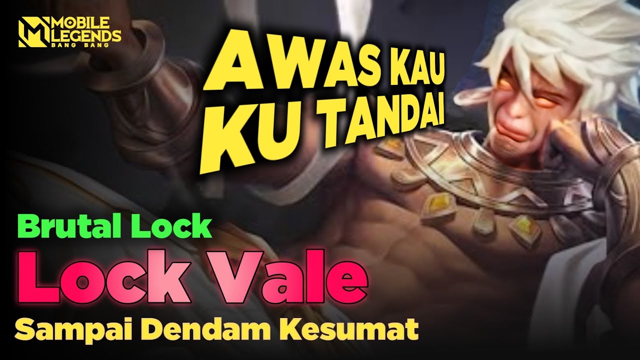 Lock Vale Sampai Dendam Kesumat! Pengelockan Super Brutal!