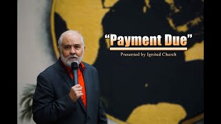 "Payment Due!" 2-12-23