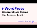 GeneratePress - How to Hide Comment Count