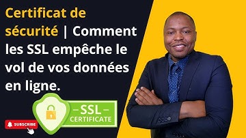 Certificat de sécurité | Comment les SSL empêche le vol de vos données en ligne.