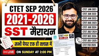 CTET SST paper 2 Marathon | SST Marathon for CTET SEP 2026 | CTET SST All Papers in One Class
