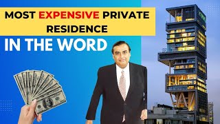 Most Expensive House ! 💲2 Billion