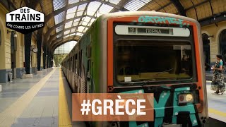 Grèce  Athènes  Thessalonique  Kalambaka  Des trains pas comme les autres  Documentaire Voyage