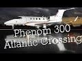 Phenom 300 atlantic crossing to germany