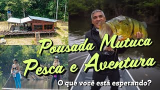 Pousada Mutuca Pesca e Aventura - O recanto dos tucunarés da Amazônia