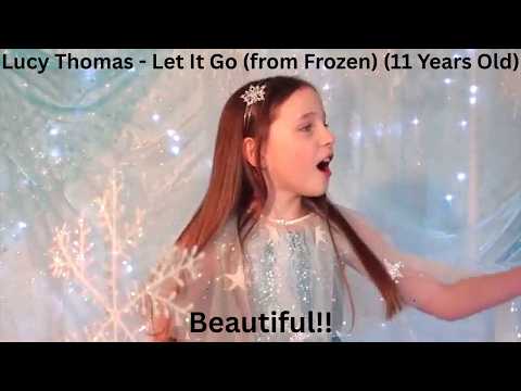 First Time Reaction To Lucy Thomas - Let It Go (from Frozen) (11 Years Old).