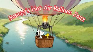 🎈 Snoopy’s  Hot Air Balloon Jazz 🌸 Spring Jazz Ambience for Study, Focus & Peaceful Vibes screenshot 5