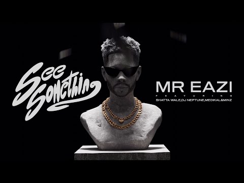 Mr Eazi - See Something