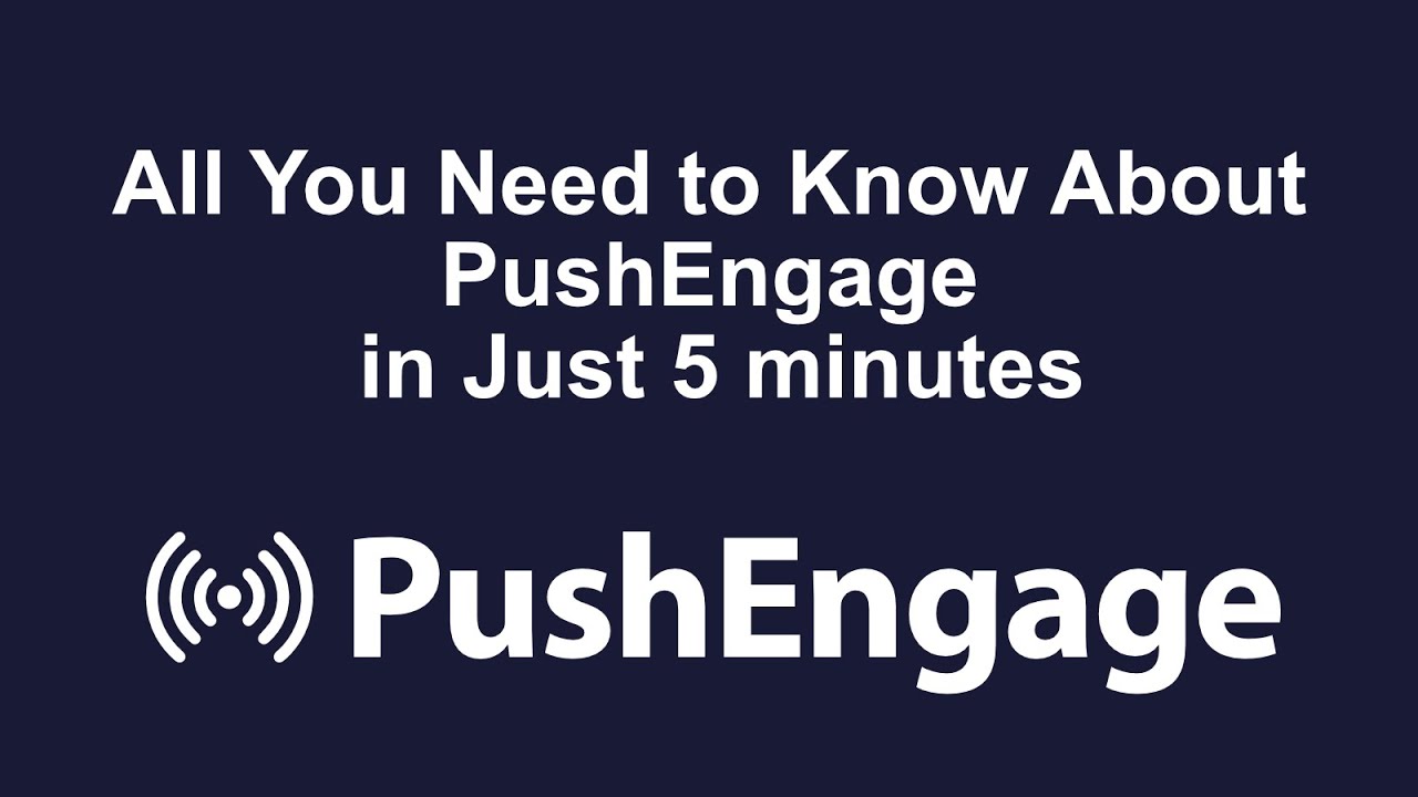 All About PushEngage In Just 5 Minutes This Will Be Help You As An all-about-pushengage-in-just-5-minutes-this-will-be-help-you-as-an