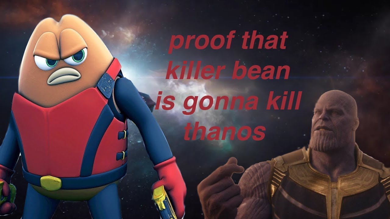 Proof That Killer Bean Will Defeat Thanos Intense Youtube - roblox killer bean