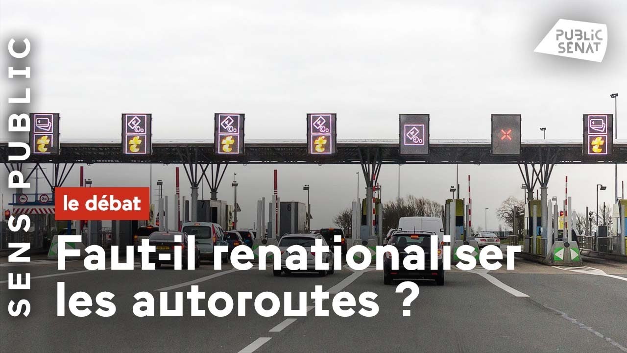 Faut-il renationaliser les autoroutes ?