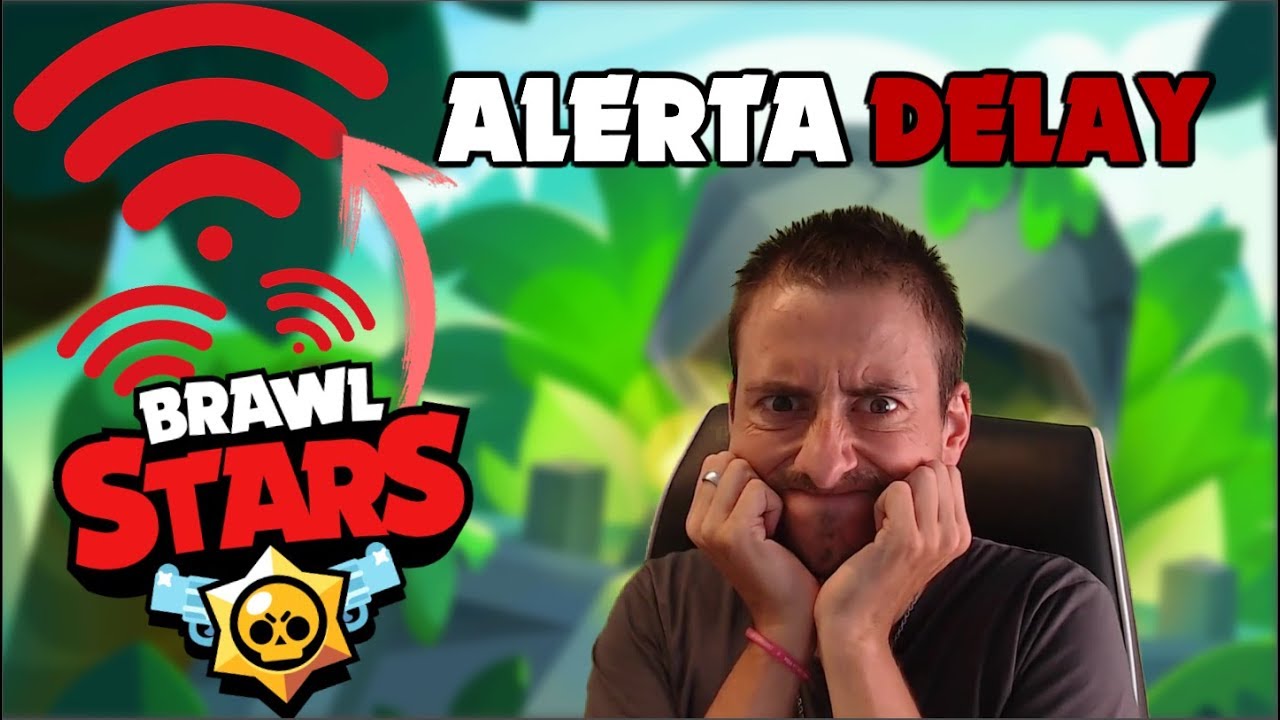 ALERTA DELAY COMUNICADO DE BRAWL STARS YouTube alerta-delay-comunicado-de-brawl-stars-youtube