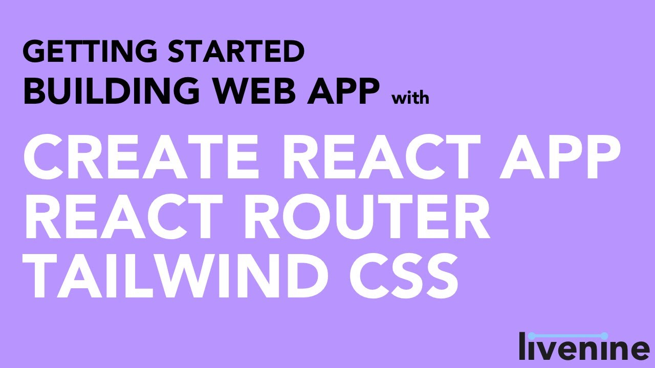 Building Web Apps - Getting Started with Create React App, React Router ...