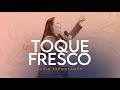 Un Toque Fresco FLUIR ESPONTÁNEO | Pastora Virginia Brito