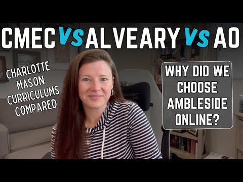 Why We Chose Ambleside Online Instead of the CMEC OR Alveary || Charlotte Mason Curriculums Compared