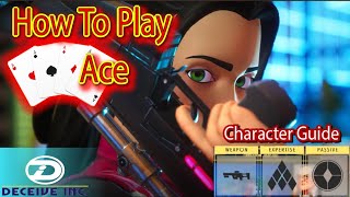 Deceive Inc. How to play Ace ///  Character Guide