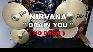 NIRVANA - DRAIN YOU (NO SOUND DRUM)