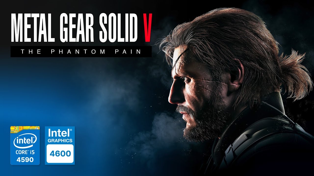 Metal Gear Solid V: The Phantom Pain on Intel HD Graphics 4600 | Core ...