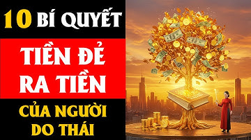 10 Bí Quyết Giúp Tiền Đẻ Ra Tiền của Người Do Thái  Bí quyết làm giàu