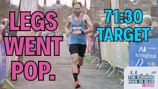 71:30 for London Marathon. My Legs Went At Mile 8.