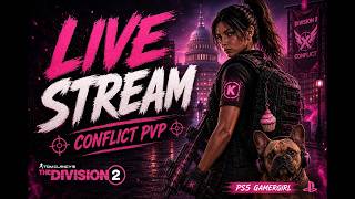 🔴 LIVE | Solo Conflict PvP | The Division 2