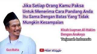 Download Lagu Gus Baha - Kisah Luqman Al Hakim Bersama Anaknya - Terjemah Indonesia MP3
