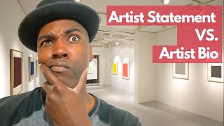 Artist Bio vs Artist Statement - What's the difference?