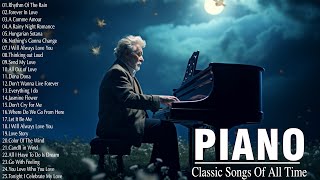 50 Most Famous Pieces of Classical Music - Best Beautiful Old Piano Love Songs Of All Time